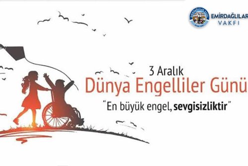 3 ARALIK DÜNYA ENGELLİLER GÜNÜ