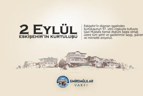 2 EYLÜL ESKİŞEHİR'İN KURTULUŞU KUTLU OLSUN