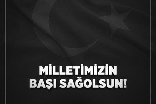 MİLLETİMİZİN BAŞI SAĞOLSUN