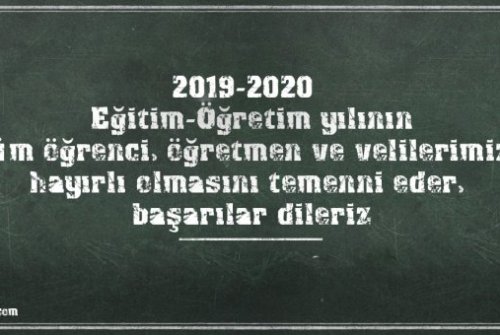 2019-2020 EĞİTİM-ÖĞRETİM YILI KUTLU OLSUN