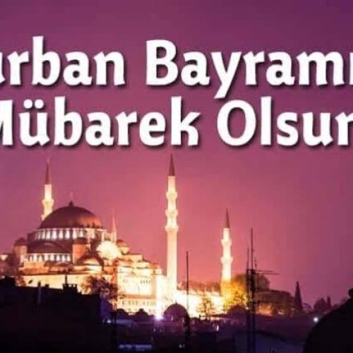 KURBAN BAYRAMINIZ MÜBAREK OLSUN